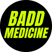 Badd Medicine